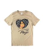 Black Girl Magic T-Shirt  {Unisex}