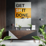 Amber Drip Get Shit Done Brushed Aluminum Dibond Wall Art