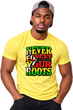 Never Forget Your Roots Graphic T-Shirt