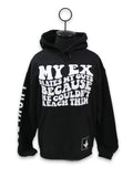 My Ex Hates My Guts Hoodie