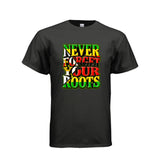 Never Forget Your Roots Graphic T-Shirt