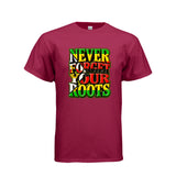 Never Forget Your Roots Graphic T-Shirt
